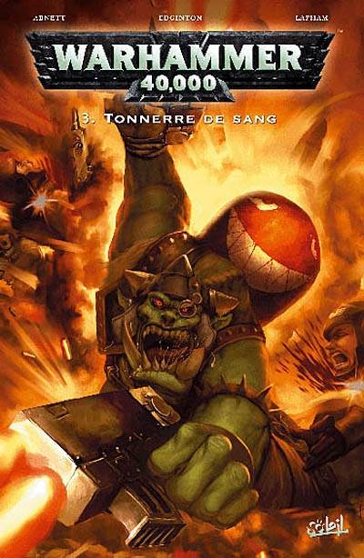 Warhammer 40.000. Vol. 3. Tonnerre de sang | Dan Abnett, Ian Edginton, Daniel Lapham