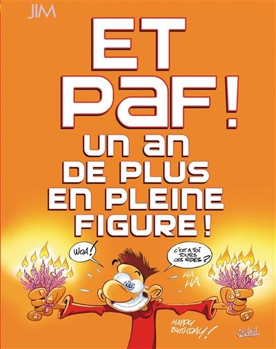 Et paf ! Un an de plus en pleine figure ! | Jim, Delphine