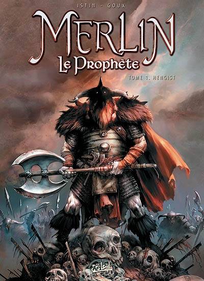 Merlin le prophète. Vol. 1. Hengist | Jean-Luc Istin, Christian Goux