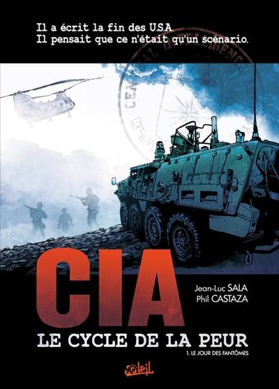 CIA, le cycle de la peur. Vol. 1. Le jour des fantômes | Jean-Luc Sala, Phil Castaza