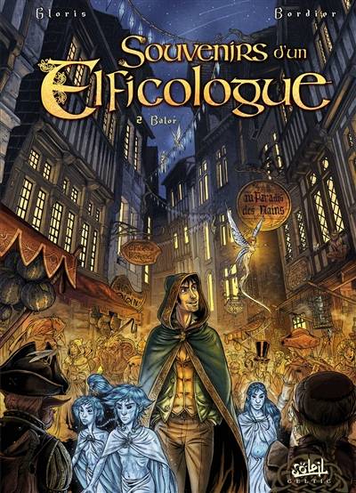 Souvenirs d'un elficologue. Vol. 2. Balor | Thierry Gloris, Jean-Paul Bordier, Heban