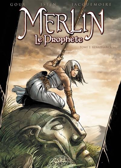 Merlin le prophète. Vol. 2. Renaissance | Jean-Luc Istin, Christian Goux, Elodie Jacquemoire