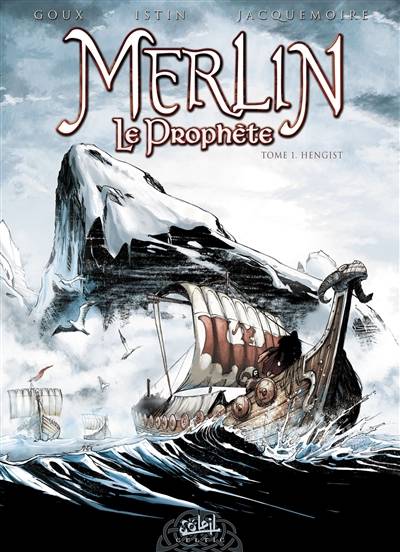 Merlin le prophète. Vol. 1. Hengist | Jean-Luc Istin, Christian Goux, Elodie Jacquemoire