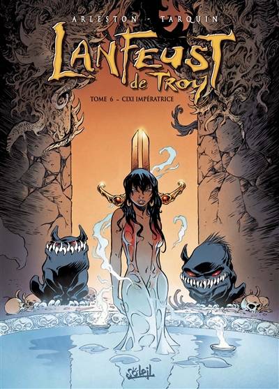 Lanfeust de Troy. Vol. 6. Cixi impératrice | Christophe Arleston, Didier Tarquin, Luca Saponti