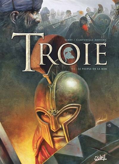 Troie. Vol. 1. Le peuple de la mer | Nicolas Jarry, Erion Campanella Ardisha, Vyacheslav Panarin