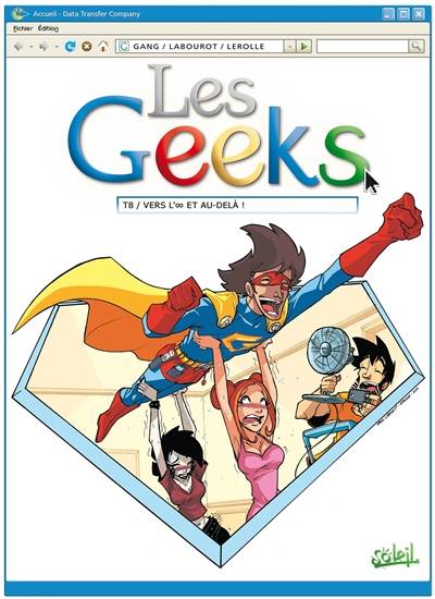 Les geeks. Vol. 8. Vers l'infini et au-delà ! | Gang (Toulon), Thomas Labourot, Christian Lerolle