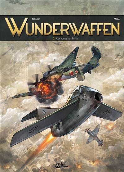 Wunderwaffen. Vol. 2. Aux portes de l'enfer | Richard D. Nolane, Milorad Vicanovic-Maza, Digikore studios