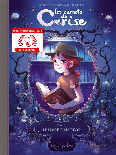 Les carnets de Cerise. Vol. 2. Le livre d'Hector | Joris Chamblain, Aurélie Neyret