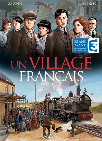 Un village français. Vol. 1. 1914 | Jean-Charles Gaudin, Vladimir Aleksic, Hugo Sebastian Facio Garcia