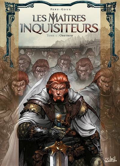 Les maîtres inquisiteurs. Vol. 1. Obeyron | Olivier Peru, Pierre-Denis Goux, Digikore studios