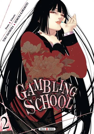 Gambling school. Vol. 2 | Homura Kawamoto, Toru Naomura, Julie Gerriet