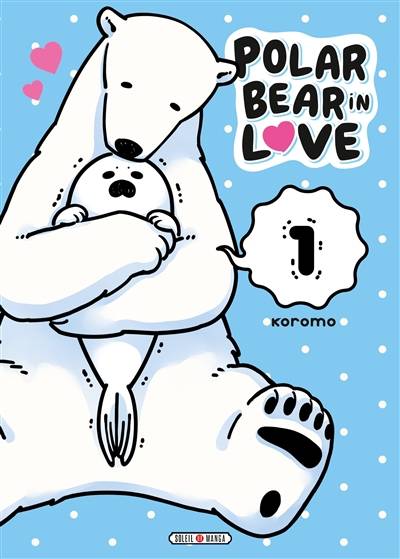 Polar bear in love. Vol. 1 | Koromo, Studio Charon