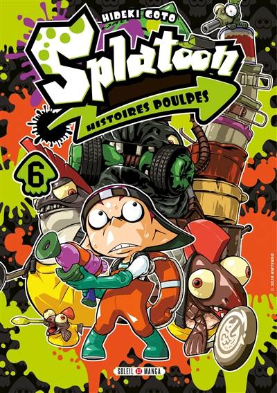 Splatoon : histoires poulpes. Vol. 6 | Hideki Goto, Florent Gorges