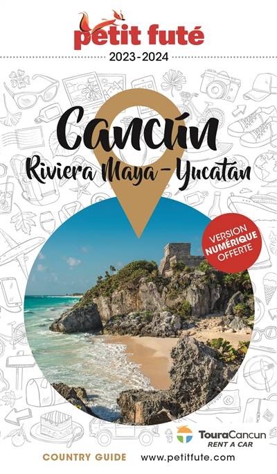 Cancun, Riviera maya, Yucatan : 2023-2024 | Dominique Auzias, Jean-Paul Labourdette