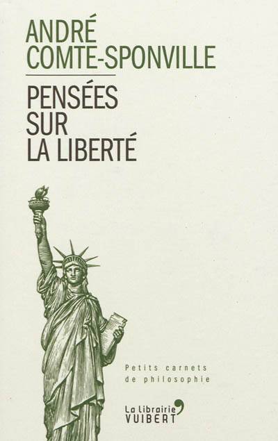 Pensées sur la liberté | André Comte-Sponville