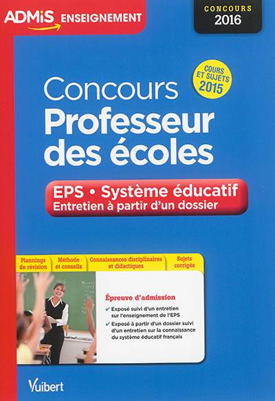 Concours professeur des écoles : EPS, système éducatif, entretien à partir d'un dossier : concours 2016 | Marc Loison