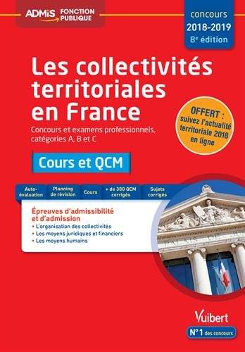 Les collectivités territoriales en France 2018-2019 : concours et examens professionnels, catégories A, B et C : cours et QCM | Pierre Chapsal