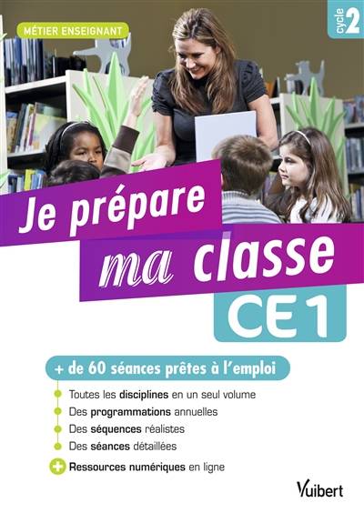 Je prépare ma classe : CE1, cycle 2 | Marc Loison