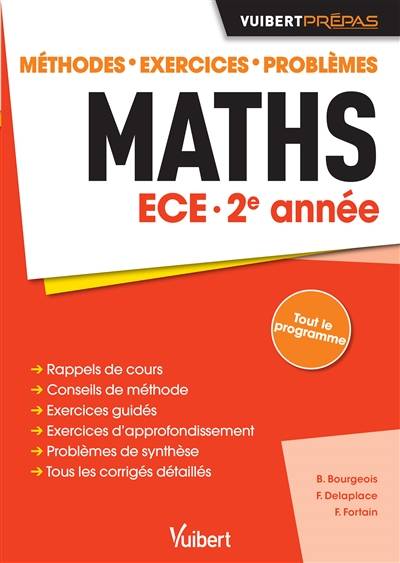 Maths ECE 2e année : méthodes, exercices, problèmes | Benedicte Bourgeois, Francois Delaplace, Fabrice Fortain