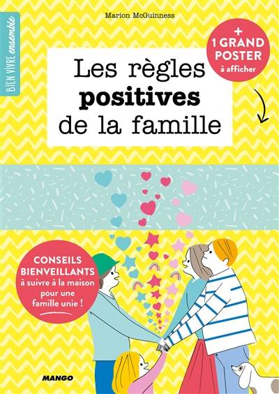 Les règles positives de la famille : conseils bienveillants à suivre à la maison pour une famille unie! | Marion McGuinness, Sophie Bouxom