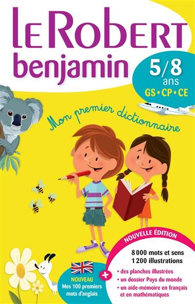 Le Robert benjamin : 5-8 ans, GS-CP-CE : mon premier dictionnaire | Marie-Hélène Drivaud, Laurence Laporte