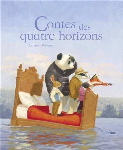 Contes des quatre horizons | Olivier Desvaux