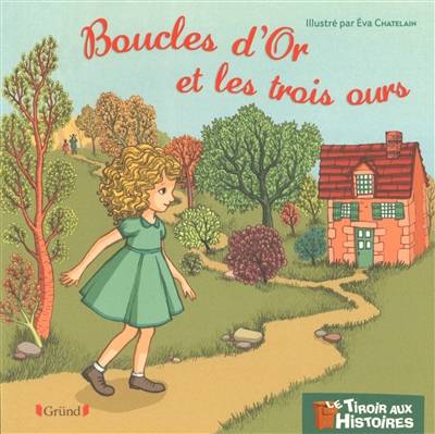 Boucles d'or et les trois ours | Eva Chatelain