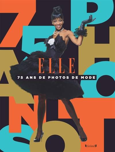 Elle : 75 ans de photos de mode | Sylvia Jorif