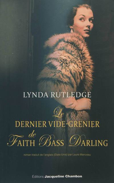 Le dernier vide-grenier de Faith Bass Darling | Lynda Rutledge, Laure Manceau