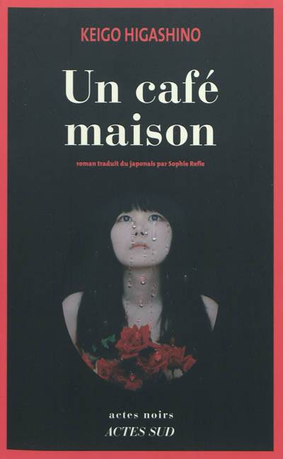 Un café maison | Keigo Higashino, Sophie Refle