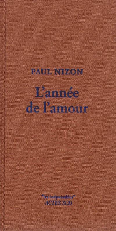 L'année de l'amour | Paul Nizon, Jean-Louis de Rambures