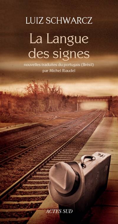 La langue des signes | Luiz Schwarcz, Michel Riaudel