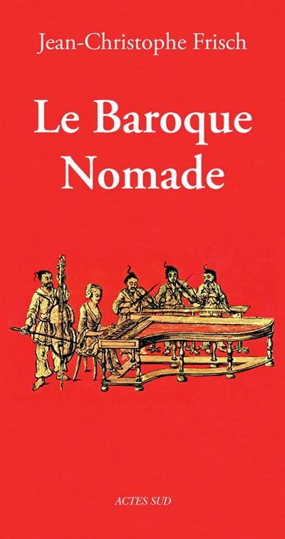 Le baroque nomade | Jean-Christophe Frisch