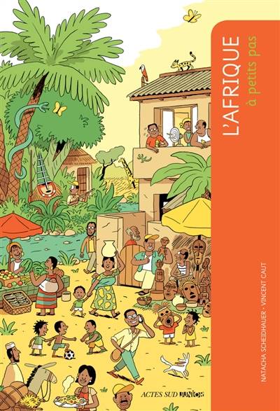 L'Afrique à petits pas | Natacha Scheidhauer-Fradin, Vincent Caut