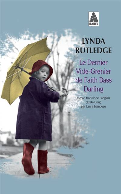 Le dernier vide-grenier de Faith Bass Darling | Lynda Rutledge, Laure Manceau