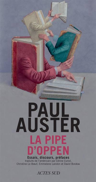 La pipe d'Oppen : essais, discours, préfaces | Paul Auster, Céline Curiol, Christine Le Boeuf, Emmelene Landon, David Boratav