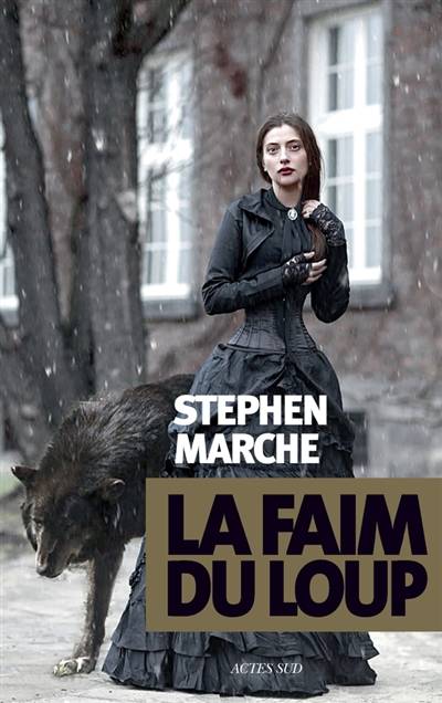 La faim du loup | Stephen Marche, Laure Manceau