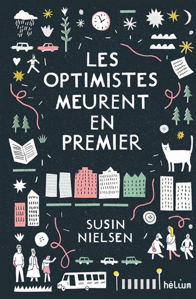 Les optimistes meurent en premier | Susin Nielsen, Valérie Le Plouhinec