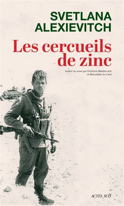 Les cercueils de zinc | Svetlana Alexievitch, Wladimir Berelowitch, Bernadette Du Crest