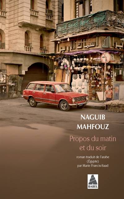 Propos du matin et du soir | Naguib Mahfouz, Marie Francis-Saad