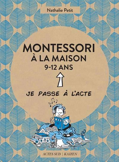 Montessori à la maison, 9-12 ans | Nathalie Petit, Virginie Maillard