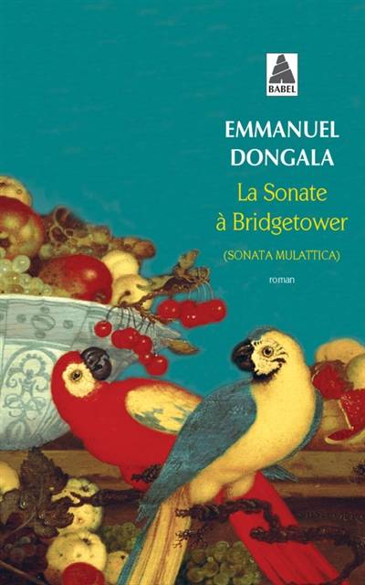 La sonate à Bridgetower : sonata mulattica | Emmanuel Dongala