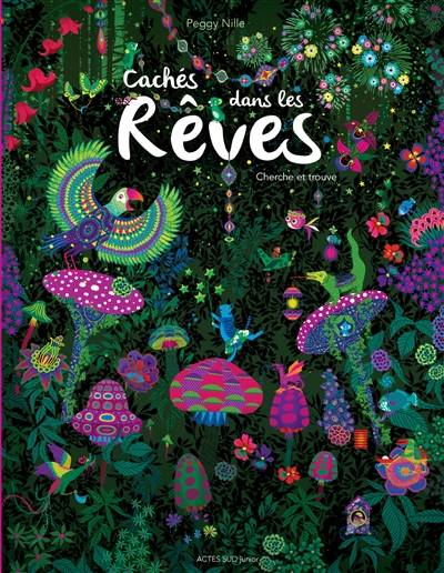 Cachés dans les rêves : cherche et trouve | Peggy Nille