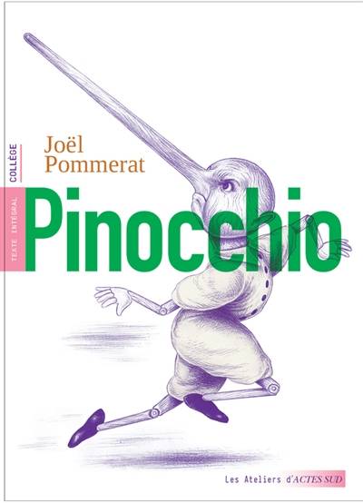 Pinocchio : texte intégral : collège | Joël Pommerat, François Mouttapa, Nicolas Zouliamis