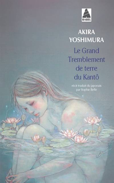 Le grand tremblement de terre du Kantô | Akira Yoshimura, Sophie Refle