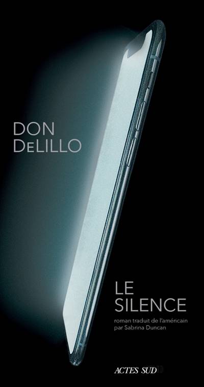 Le silence | Don DeLillo, Sabrina Duncan