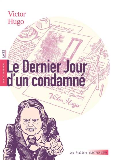 Le dernier jour d'un condamné : texte intégral : lycée | Victor Hugo, Charlotte Laugraud-de Sainte-Hermine, Simon Hureau