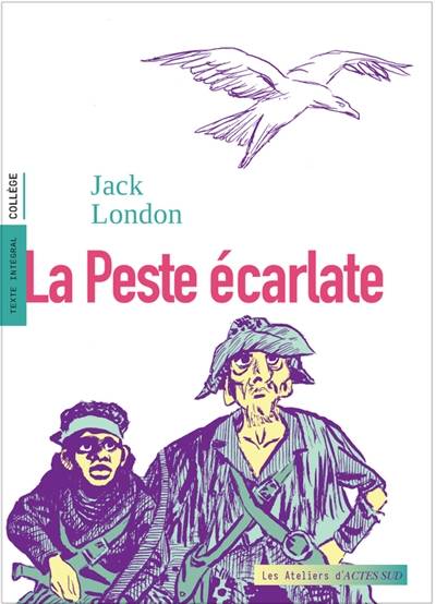 La peste écarlate : texte intégral, collège | Jack London, Bruno Vergnes, Paul Gruyer, Louis Postif