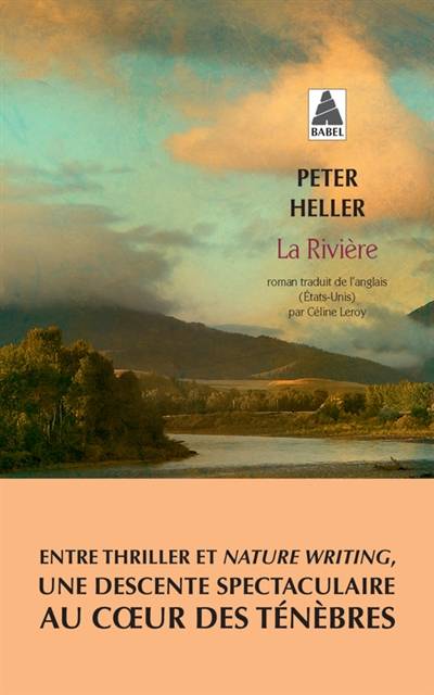 La rivière | Peter Heller, Celine Leroy