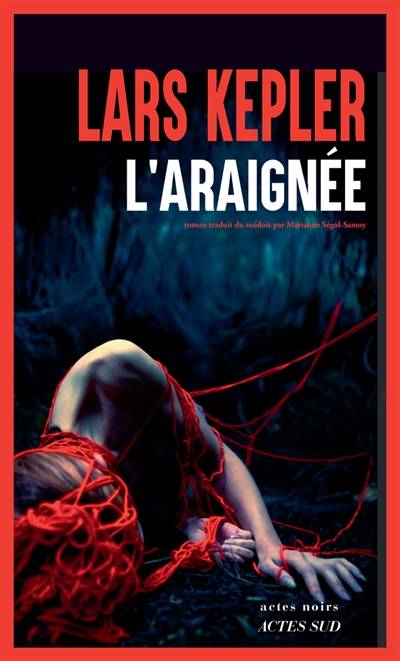 L'araignée | Lars Kepler, Marianne Segol-Samoy